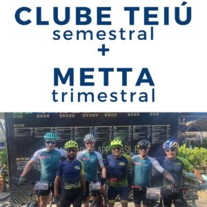 Clube Teiú Semestral + METTA Trimestral