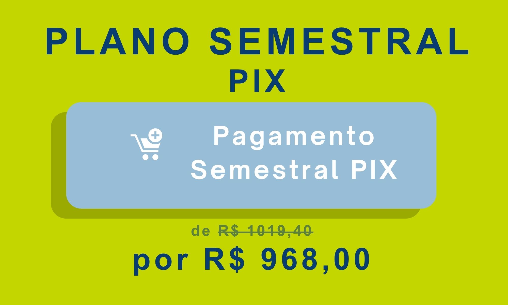 Plano Semestral - PIX