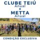 Clube Teiú + Metta | Anual